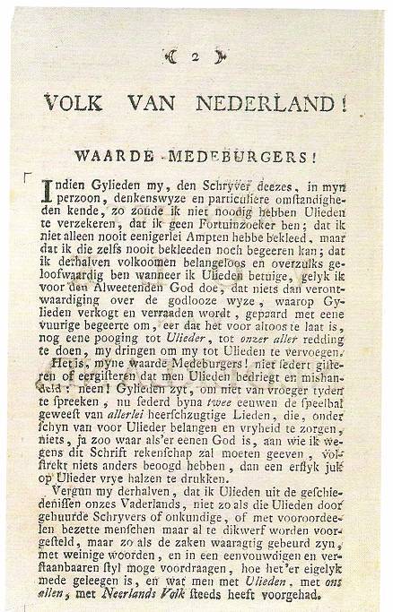 Joan Derk van der Cappelle tot den Pol schreef in 1781 anoniem dit pamflet. Hij riep op de Oranjes af te zetten , het volk te bewapenen en democratie te vestigen. Dit leidde tot de patriotten opstand die in 1787 door Pruisische troepen werd neergeslagen.